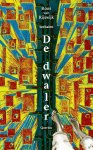 Roos van Rijswijk - De dwaler