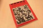 Diverse auteurs - YANK - The Story of World War II As Written by the Soldiers