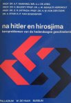 PROF. DR. MANNING A.F., MR. DE JONG U.J. - Na Hitler en Hirosjima. Kernproblemen van de hedendaagse geschiedenis.