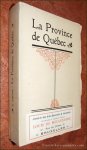 GIRARD, ALEX. - La Province de Québec. Son organisation politique et administrative. Ses ressources agricoles, minieres et industrielles.