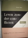 Haas, Walter - Leven zonder conflicten