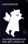 Havank - In memoriam De Schaduw Havank - In memoriam De Schaduw