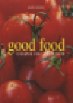 Manning, Anneka - GOOD FOOD - Recepten voor elk seizoen