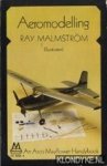 Malmström, Ray - Aeromodelling.