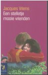 Jacques Vriens - Een stelletje mooie vrienden