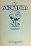 Reen, Ton van. - De zondvloed. Novelle. Reen, Ton van. - De zondvloed. Novelle.