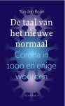 Ton den Boon - (1) De Taal Van Het Nieuwe Normaal