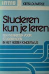 Louwerse, Cees - Studeren kun je leren | Een werkboek voor studerenden in het hoger onderwijs