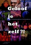 Bas van den Berg, Ina ter Avest, Tamar Kopmels - Geloof je het zelf? levensbeschouwelijk leren in het basisonderwijs