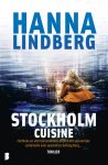 Hanna Lindberg - Stockholm Cuisine Chef-koks en sterrenrestaurants blijken een gevaarlijke combinatie voor journaliste Solveig Berg…