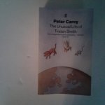 Carey, Peter - The Unusual Life of Tristan Smith
