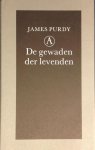 Purdy, J. - De gewaden der levenden