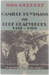 Wim Geldolf - Camille Huysmans en Lode Craeybeckx : het verhaal van een politieke relatie in goede en in kwade dagen. 1922-1968