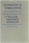 Rob Delvigne Frans A. Janssen - Schrijven is verbluffen - bibliografie van de verspreide publicaties van Willem Frederik Hermans