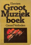 Gérard Verlinden 132913 - Elseviers Groot Muziekboek Gérard Verlinden 132913 - Elseviers Groot Muziekboek