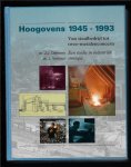 Dankers, J.j. / Verheul, J. - Hoogovens 1945-1993 van staalbedrijf tot twee-metalenconcern een studie in industriele strategie