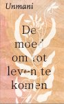 Unmani Liza Hyde - De Moed Om Tot Leven Te Komen