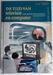 Rooijen, Jan-Anton den & Speet, Ben - Kleine Geschiedenis van Nederland. De tijd van televisie en computer, vanaf 1950 (deel 10)