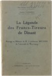 Norbert Nieuwland Maurice Tschoffen Christian Meurer - La legende des francs-tireurs de Dinant;