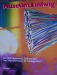 Gohr, Siegfried / Evelyn Weiss / Gerhard Kolberg - Museum Ludwig. - deel 1 Bestandskatalog - deel 2 -Gemälde, Skulpturen, Environments vom Expressionismus bis zur Gegenwart