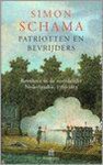 Simon Schama - Patriotten En Bevrijders Geillustreerd