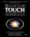 Richard , Gordon . [ ISBN 9781556435942 ] 2819 - Quantum Touch . ( The Power to Heal . )  Quantum-Touch is the touch-based healing technique that uses the chi of both practitioner and client, bringing them into harmony to allow the body to heal itself. Quantum-Touch differs from other healing -