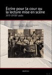 Guillaume Bazi re, Emily Gervais-Ledoux, Margaux Prugnier (eds) - Ecrire pour la cour ou la lecture mise en sc ne, XVIe-XVIIIe si cles
