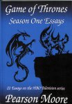 Moore, Pearson - Game of Thrones. Season one essays. 21 essays on the HBO television series