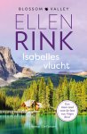 Ellen Rink - Blossom Valley 1 - Isabelles vlucht