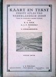 Knol, K.G. & A.J.P. Moereels & C. lekkerkerker - Kaart en tekst. Eerste atlas van Nederlandsch-Indie voor de Indische lagere school