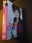 Osbourne, Sharon. Dening, Penelope - Sharon Osbourne. Extreme My autobiography