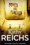 Kathy Reichs, Kathy Reichs - Bones Are Forever