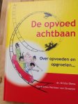 Okma, Krista - De opvoedachtbaan...over opvoeden en opgroeien... / over opgroeien en opvoeden