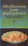 Kossmann, Alfred - Laatst ging ik spelevaren