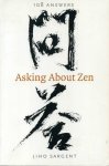 Sargent, Jiho - 108 answers. Asking About Zen.