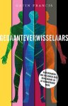 Gavin Francis - Gedaanteverwisselaars Aantekeningen van een dokter over geneeskunde en de veranderende mens