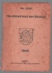 Breda: Koninklijke militaire academie - Handboek voor den soldaat. No 1000.