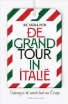 Luc Verhuyck - De Grand Tour in Italië Onderweg in het mooiste land van Europa