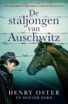 Henry Oster en Dexter Ford - Oster, Henry-De staljongen van Auschwitz (nieuw)