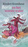 Rindert Kromhout - Boris en het woeste water - Kinderboekenweekgeschenk 2002