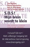  - SOS ! Mijn brein wordt te klein