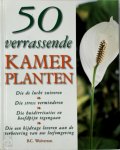 B.C. Wolverton , Aat van Uijen , Maarten Scheepens 73859 - 50 verrassende kamerplanten