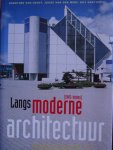 Hooff, Dorothée van. / Jouke van der Werf. / Guy Goethals - Langs moderne architectuur 1945 - heden . / architectuurroutes in Nederland en België