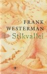 Westerman, Frank - Stikvallei Westerman, Frank - Stikvallei