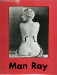 Man Ray - MAN RAY. 1890-1976, Edition trilingue allemand-anglais-français