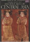 Talbot Rice, Tamara - Ancient arts of Central Asia