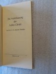 Schneider, Prof. D. Dr. Johannes - Die Auferbauung des Leibes Christi