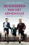 Jennifer Worth - De kinderen van het armenhuis