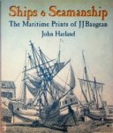 Harland, J - Ships & Seamanship