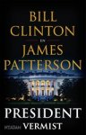 Bill Clinton ; James Patterson - President vermist